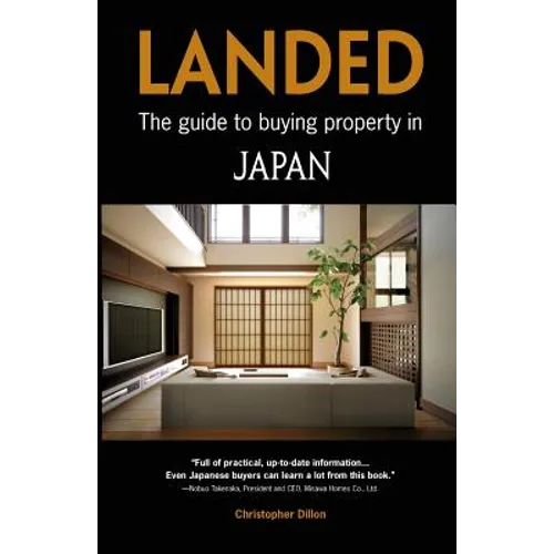 Landed: The Guide to Buying Property in Japan - Paperback