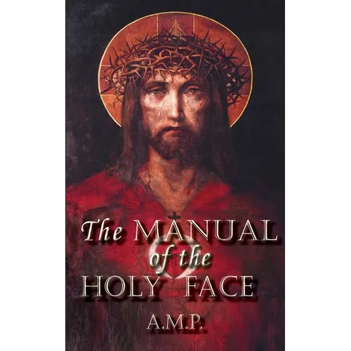 Manual of the Holy Face - Paperback