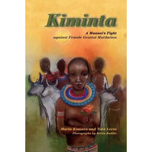 Kiminta A Maasai's Fight against Female Genital Mutilation - Paperback