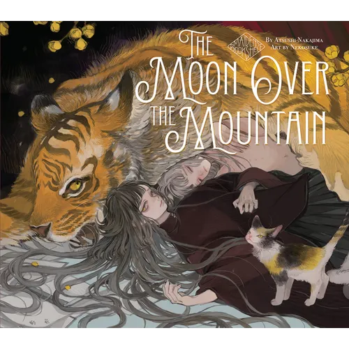 The Moon Over the Mountain: Maiden's Bookshelf - Hardcover