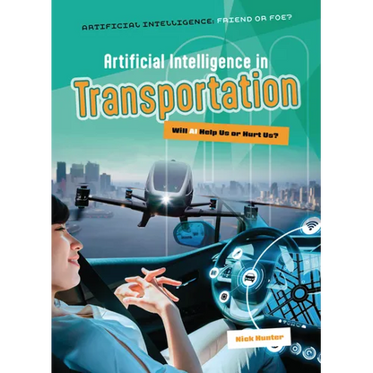 Artificial Intelligence in Transportation: Will AI Help Us or Hurt Us? - Paperback