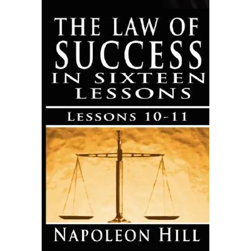 The Law of Success, Volume X & XI: Pleasing Personality & Accurate Thought - Paperback