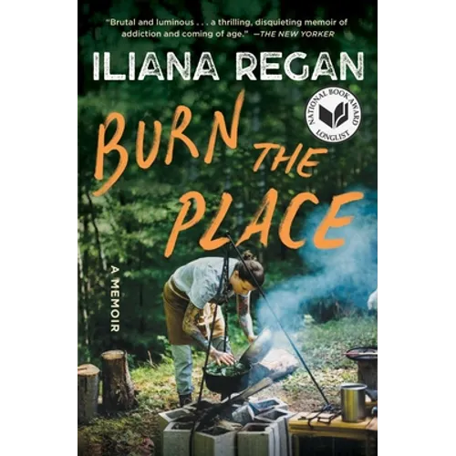 Burn the Place: A Memoir - Paperback