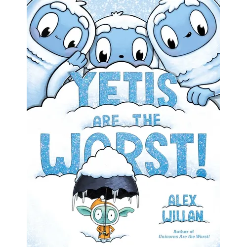 Yetis Are the Worst! - Hardcover