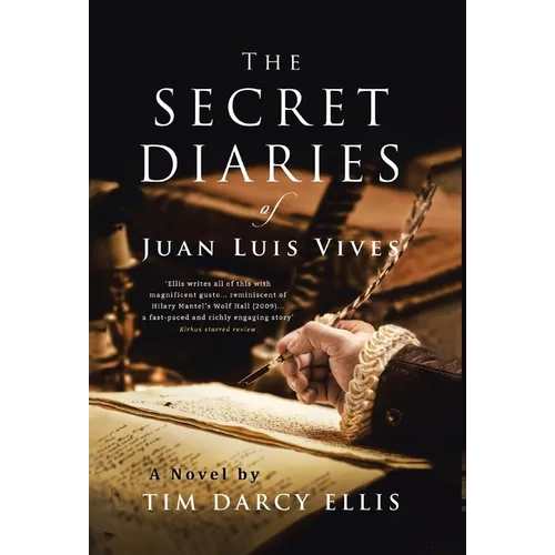 The Secret Diaries of Juan Luis Vives - Hardcover