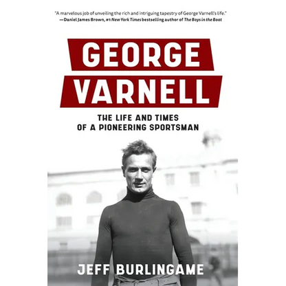 George Varnell: The Life and Times of a Pioneering Sportsman - Paperback