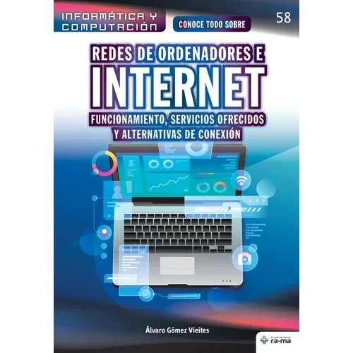 Conoce todo sobre Redes de ordenadores e Internet: Funcionamiento, servicios ofrecidos y alternativas de conexión - Paperback