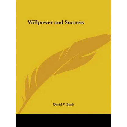 Willpower and Success - Paperback