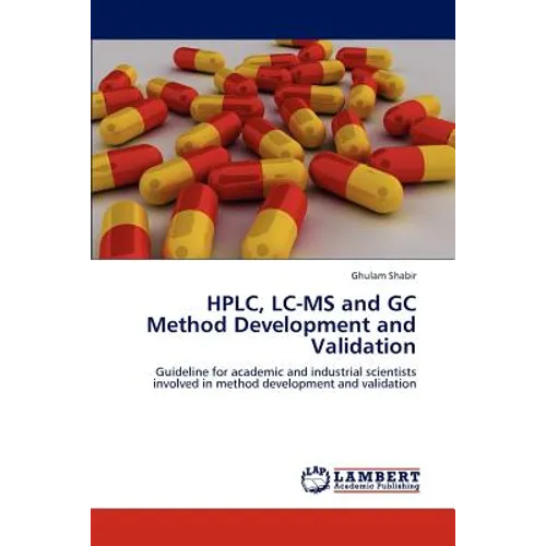 HPLC, LC-MS and GC Method Development and Validation - Paperback
