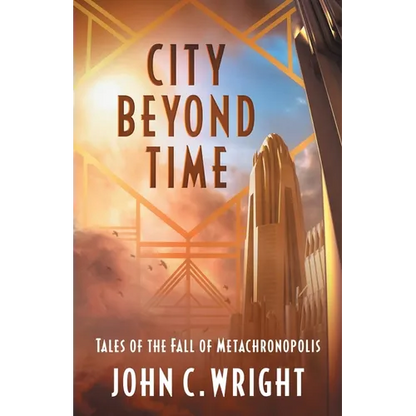 City Beyond Time: Tales of the Fall of Metachronopolis - Paperback