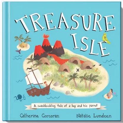 Treasure Isle: A Swashbuckling Tale of a Boy and His Parrot - Hardcover