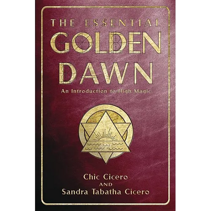 The Essential Golden Dawn: An Introduction to High Magic - Paperback