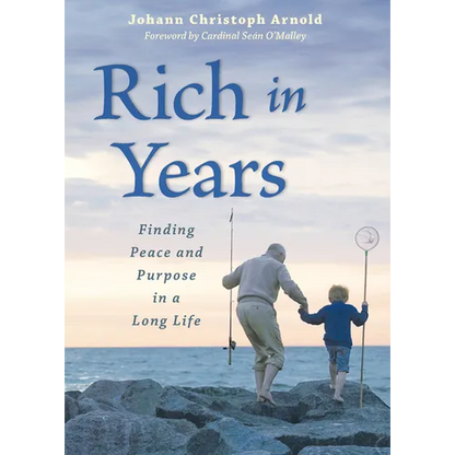 Rich in Years: Finding Peace and Purpose in a Long Life - Paperback