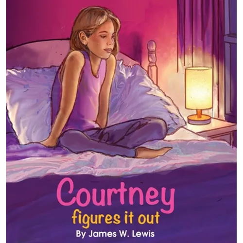 Courtney Figures It Out - Hardcover