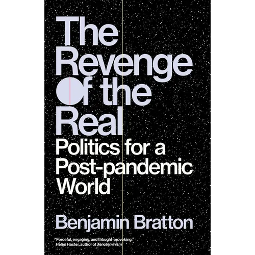 The Revenge of the Real: Politics for a Post-Pandemic World - Paperback