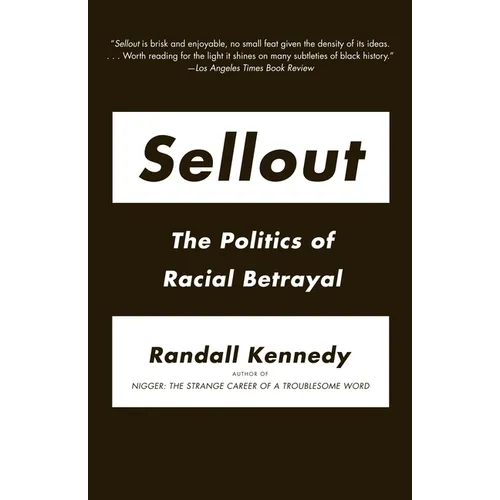Sellout: The Politics of Racial Betrayal - Paperback