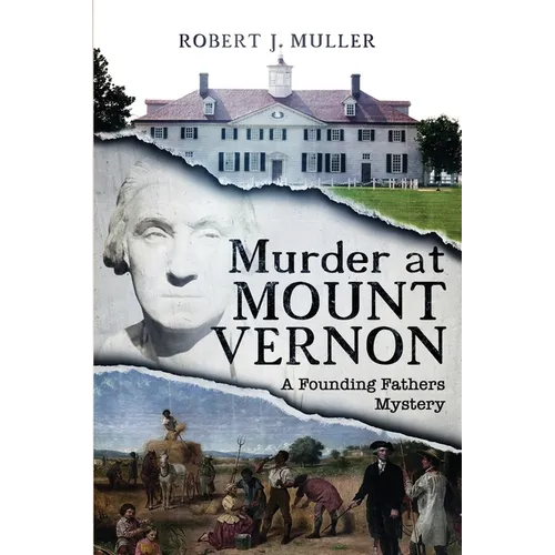 Murder at Mount Vernon: A Founding Fathers Mystery - Paperback