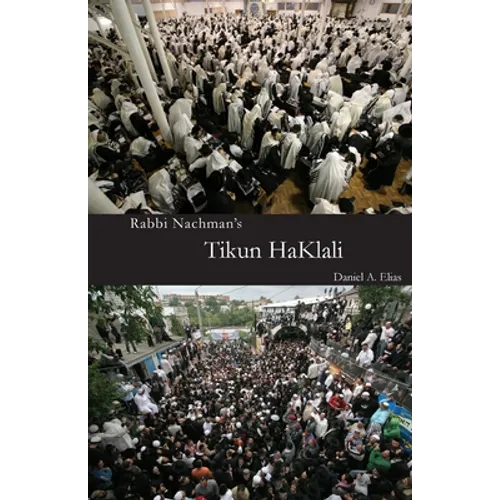 Rabbi Nachman's Tikun HaKlali: The Ten Psalms - Paperback