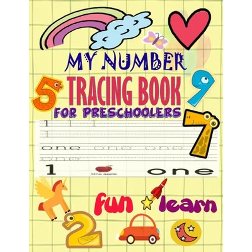 My Number Tracing Book Fro Preschoolers: Give your child all the practice, Math Activity Book, practice for preschoolers, First Handwriting, Coloring - Paperback