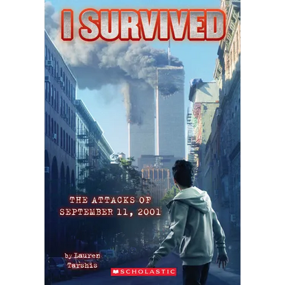 I Survived the Attacks of September 11, 2001 (I Survived #6) - Paperback