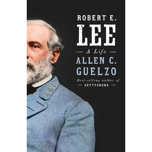 Robert E. Lee: A Life - Paperback