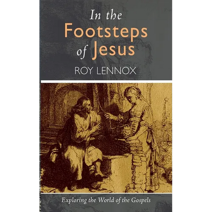 In the Footsteps of Jesus: Exploring the World of the Gospels - Paperback