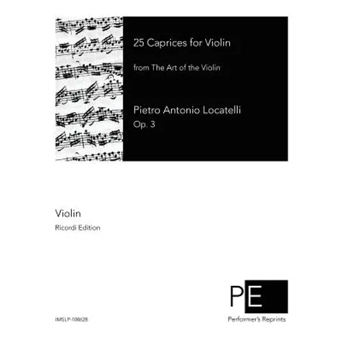 25 Caprices for Violin: from The Art of the Violin - Paperback