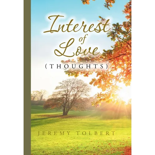 Interest of Love: (Thoughts) - Hardcover