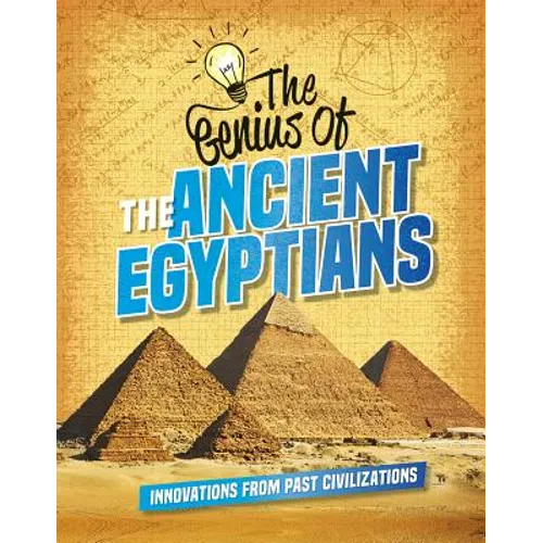 The Genius of the Ancient Egyptians - Paperback