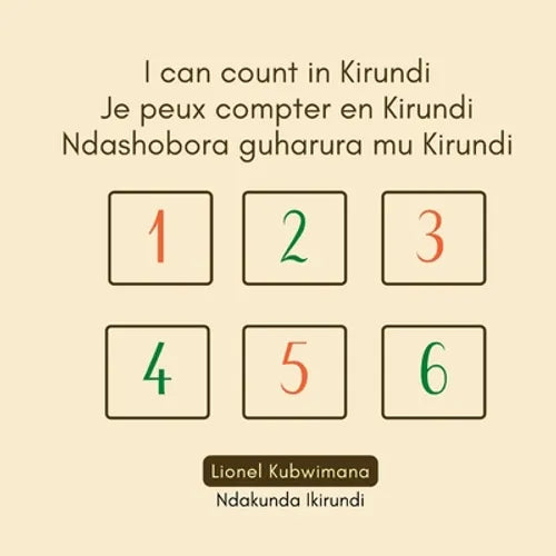 I can count in Kirundi - Je peux compter en Kirundi - Ndashobora guharura mu Kirundi - Paperback