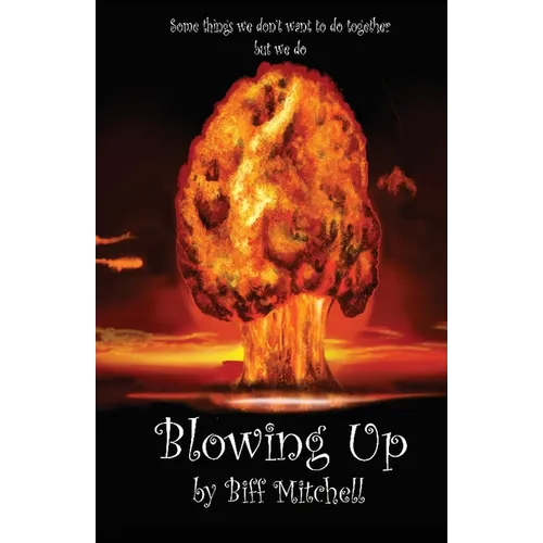 Blowing Up - Paperback