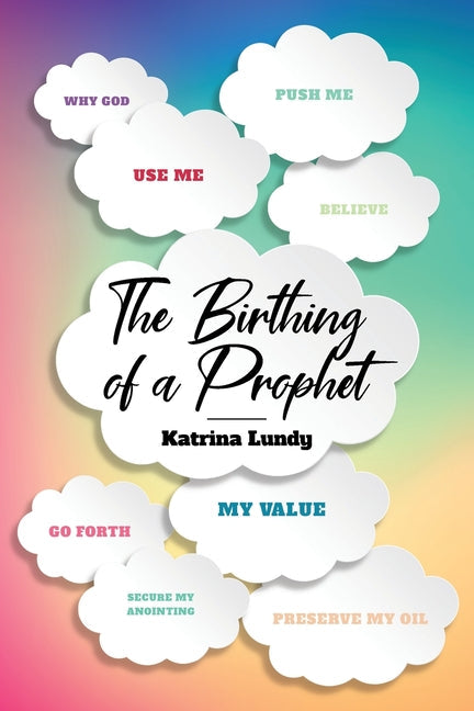 The Birthing of a Prophet - Paperback
