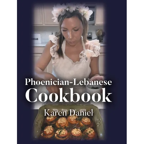 Phoenician-Lebanese Cookbook - Hardcover