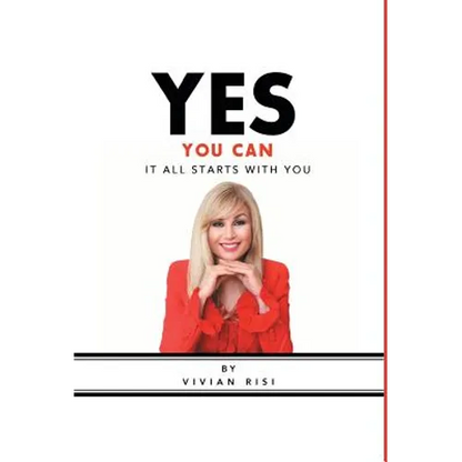 Yes You Can: It All Starts with You - Hardcover