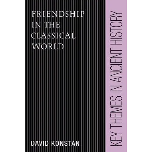 Friendship in the Classical World - Hardcover