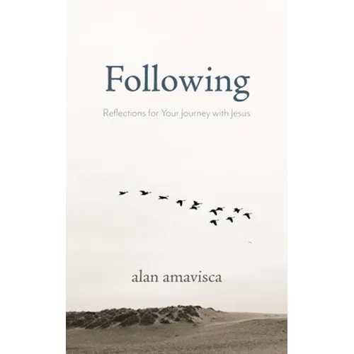 Following: Reflections for Your Journey with Jesus - Paperback