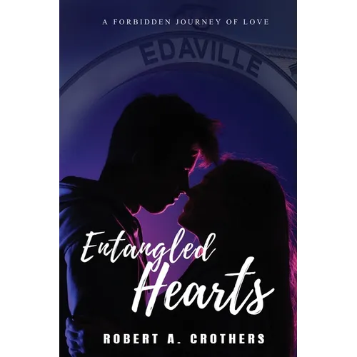 Entangled Hearts: A Forbidden Journey of Love - Paperback