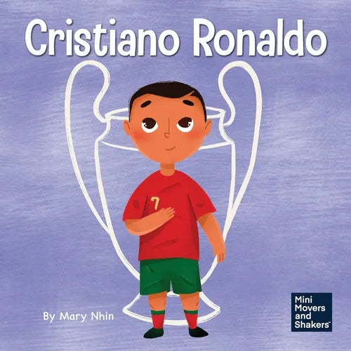 Cristiano Ronaldo: A Kid's Book About Talent Without Working Hard is Nothing - Paperback