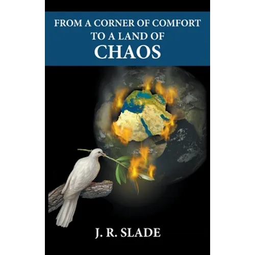 From a Corner of Comfort To a Land of Chaos - Paperback