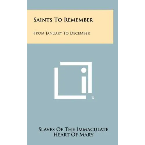 Saints To Remember: From January To December - Hardcover