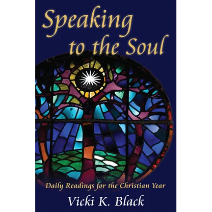 Speaking to the Soul: Daily Readings for the Christian Year - Paperback