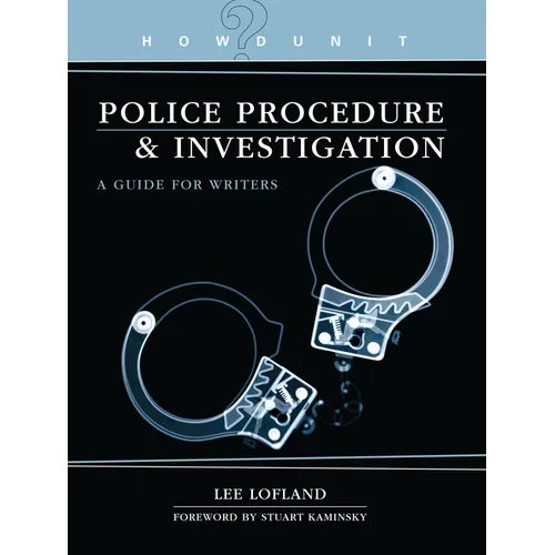 Howdunit Book of Police Procedure and Investigation: A Guide for Writers - Paperback