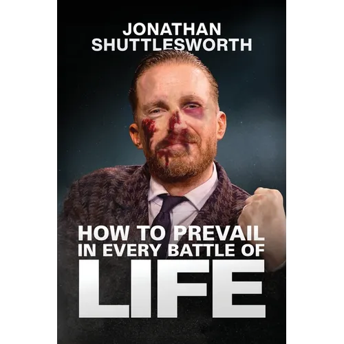 How to Prevail in Every Battle of Life - Paperback