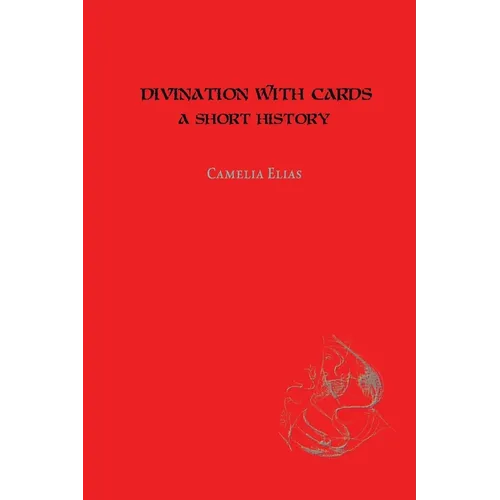 Divination with Cards: A Short History - Paperback