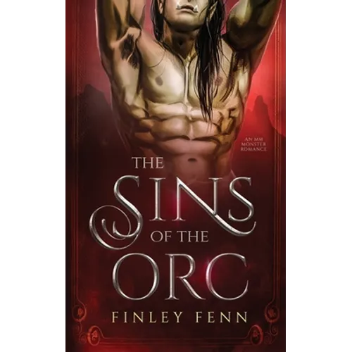 The Sins of the Orc: An MM Monster Romance - Paperback