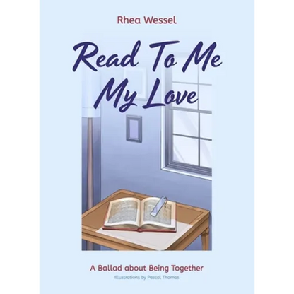 Read to Me My Love: A Ballad about Being Together - Hardcover