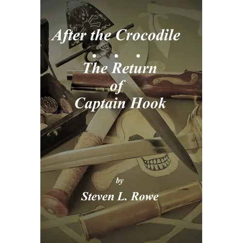 After the Crocodile: The Return of Captain Hook - Paperback