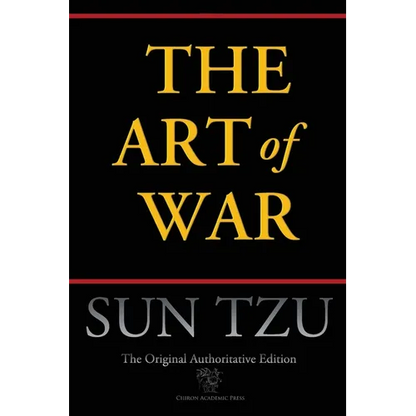 The Art of War (Chiron Academic Press - The Original Authoritative Edition) - Paperback