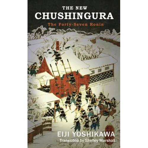 The New Chushingura: The Forty-Seven Ronin - Paperback