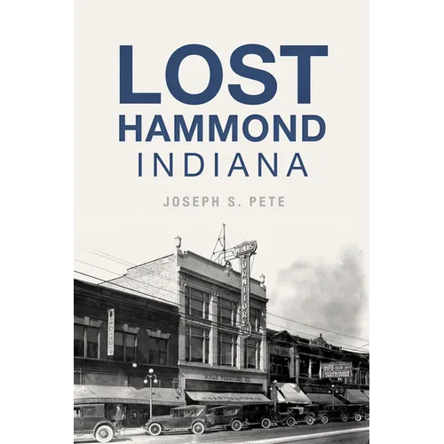 Lost Hammond, Indiana - Paperback